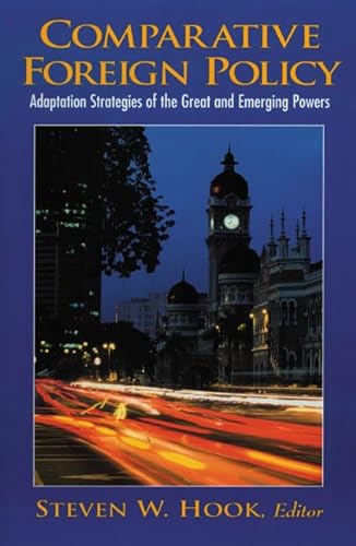 Stock image for Comparative Foreign Policy: Adaptation Strategies of the Great and Emerging Powers for sale by Pomfret Street Books