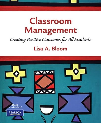 Stock image for Classroom Management: Creating Positive Outcomes for All Students for sale by SecondSale