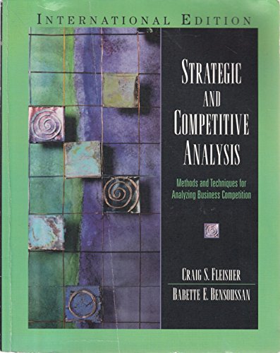 Beispielbild fr Strategic and Competitive Analysis: Methods and Techniques for Analyzing Business Competition zum Verkauf von Goodwill of Colorado