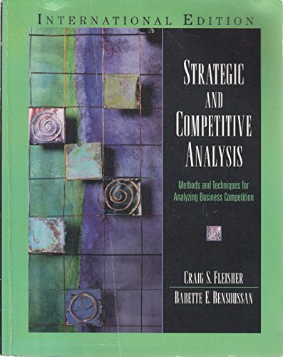Imagen de archivo de Strategic and Competitive Analysis: Methods and Techniques for Analyzing Business Competition a la venta por Goodwill of Colorado