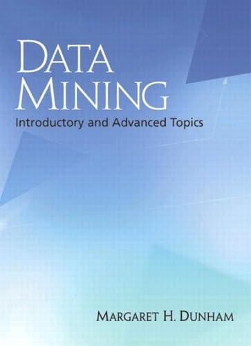 Stock image for Data Mining: Introductory and Advanced Topics for sale by Better World Books