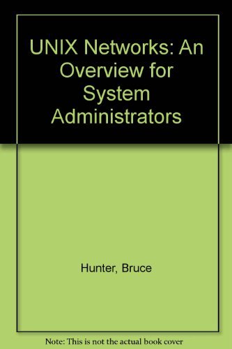 Beispielbild fr Unix Networks: An Overview for System Administrators zum Verkauf von Wonder Book