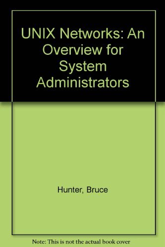 Stock image for Unix Networks: An Overview for System Administrators for sale by Wonder Book