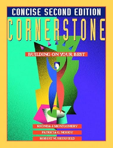 Imagen de archivo de Cornerstone, Building on Your Best, Concise Second Edition (2nd Edition) a la venta por Wonder Book