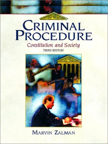 9780130892782: Criminal Procedure: Constitution and Society