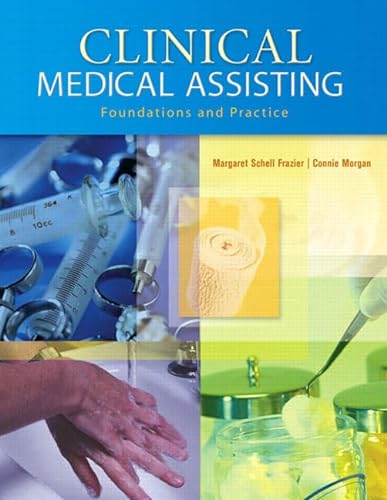 Stock image for Clinical Medical Assisting: Foundations and Practice [With CDROM] for sale by ThriftBooks-Dallas