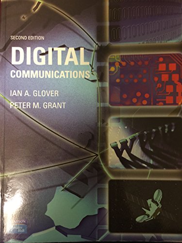 Digital Communications (9780130893994) by Glover, Ian A.; Grant, Peter M.