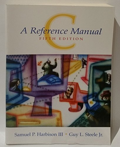 9780130895929: C: A Reference Manual