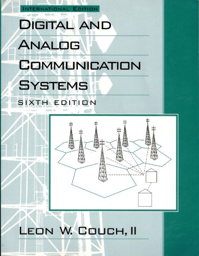 Digital and Analog Communication Systems: International Edition (9780130896308) by Couch II., Leon W.