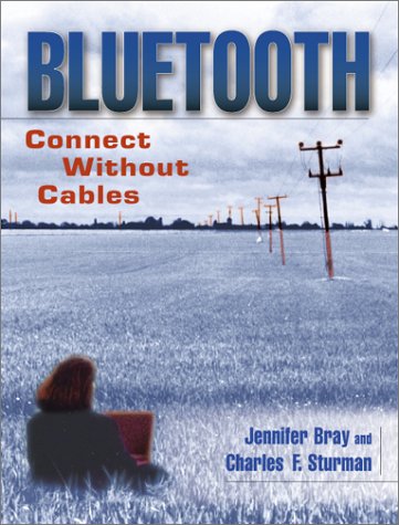 Beispielbild fr Bluetooth : Connect Without Cables zum Verkauf von Better World Books