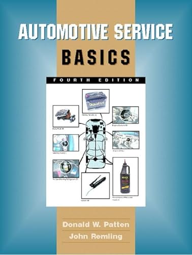 Automotive Service Basics (9780130898685) by Remling, John; Patten, Donald W