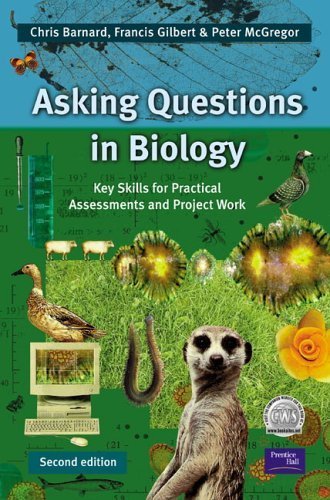 Beispielbild fr Asking Questions in Biology: Key Skills for Practical Assessments and Project Work (2nd Edition) zum Verkauf von Wonder Book