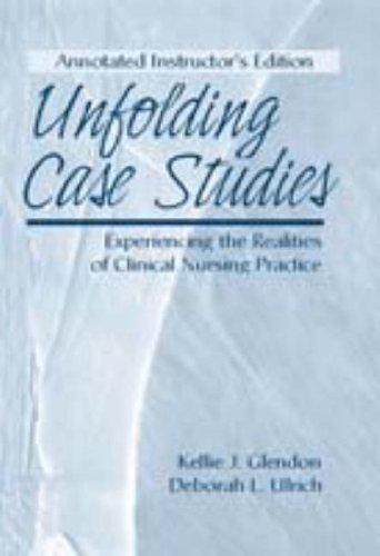 Cases Unfold Across Courses (9780130903808) by Kellie J. Glendon; Deborah L. Ulrich