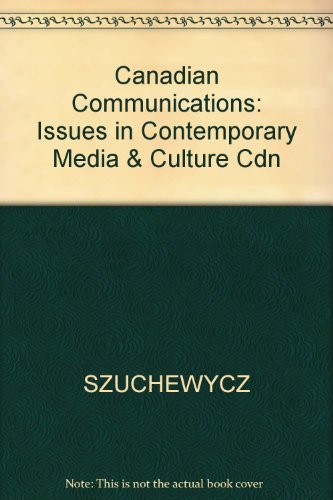 Imagen de archivo de Canadian Communications: Issues in Contemporary Media & Culture Cdn a la venta por HPB-Red