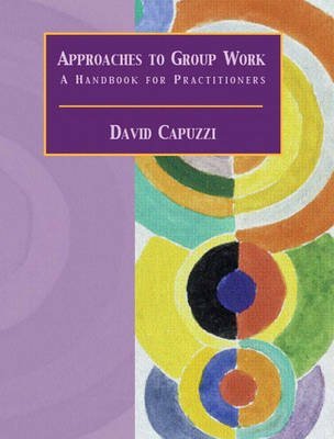 Imagen de archivo de Approaches to Group Work: A Handbook for Practitioners a la venta por ThriftBooks-Dallas