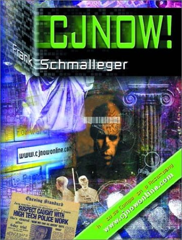 CJNow! The Course Companion to www.cjnowonline.com (9780130907615) by Schmalleger, Frank