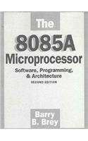 9780130908049: The 8085a Microprocessor: Software, Programming, and Architecture