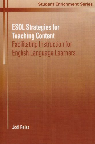 Imagen de archivo de ESOL Strategies for Teaching Content: Facilitating Instruction for English Language Learners a la venta por SecondSale