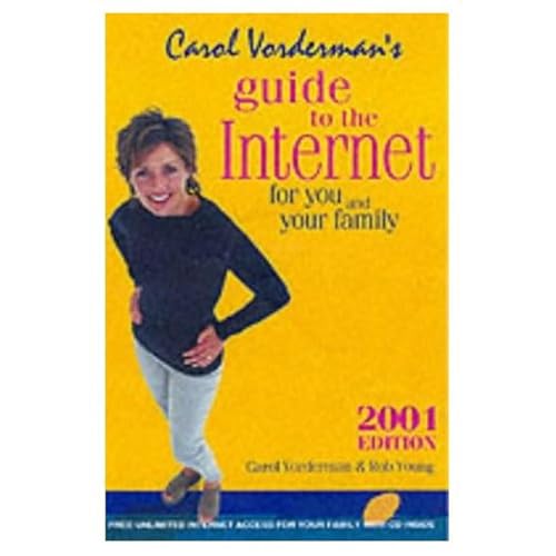 Beispielbild fr Carol Vorderman's Guide to the Internet 2001: The Internet for You and Your Family zum Verkauf von AwesomeBooks