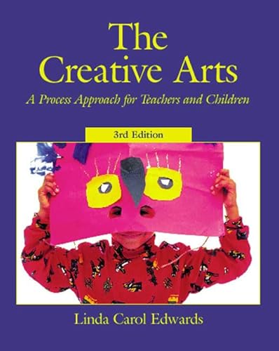 Imagen de archivo de The Creative Arts: A Process Approach for Teachers and Children (3rd Edition) a la venta por Open Books