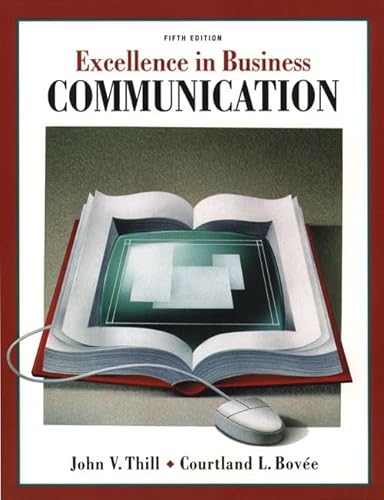 9780130909473: Excellence in Business Communication: United States Edition