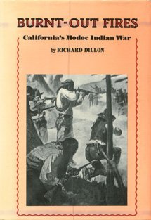 9780130909930: Burnt-out Fires, California's Modoc Indian War