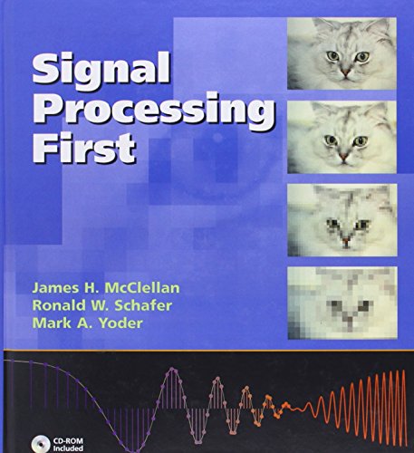 Signal Processing First (9780130909992) by McClellan, James; Schafer, Ronald; Yoder, Mark