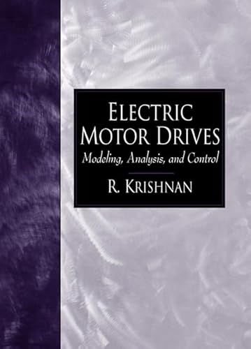 9780130910141: Electric Motor Drives: Modeling, Analysis, and Control