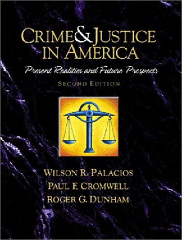 Stock image for Crime and Justice in America--A Reader : Present Realities and Future Prospects for sale by Better World Books