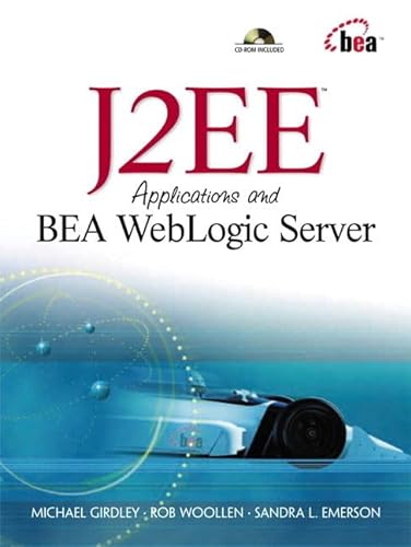 Beispielbild fr J2EE Applications and BEA WebLogic Server zum Verkauf von Wonder Book