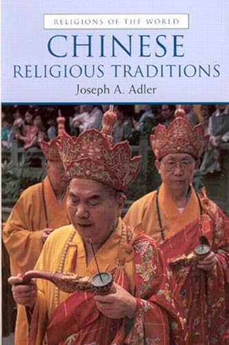 Stock image for Chinese Religious Traditions (Religions of the World) for sale by Wonder Book