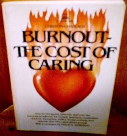 Imagen de archivo de Burnout: The Cost of Caring a la venta por Jenson Books Inc