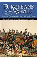 Imagen de archivo de Europeans in the World Vol. 2 : Sources on Cultural Contact from 1650 to the Present a la venta por Better World Books