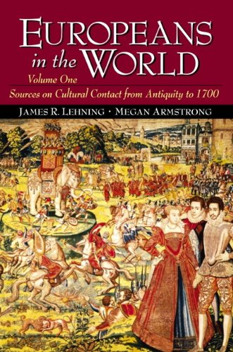 Beispielbild fr Europeans in the World: Sources on Cultural Contact, Volume 1 (From Antiquity to 1700) zum Verkauf von Wonder Book