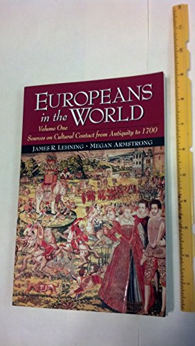 9780130912695: Europeans in the World: Sources on Cultural Contact: Sources on Cultural Contact, Volume 1 (From Antiquity to 1700)