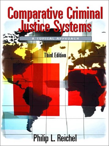 Beispielbild fr Comparative Criminal Justice Systems: A Topical Approach (3rd Edition) zum Verkauf von Wonder Book