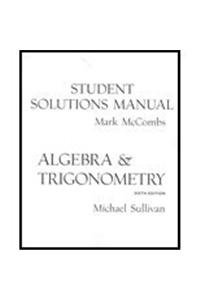 Beispielbild fr STUDENT SOLUTIONS MANUAL: For Algebra & Trigonometry (6th Ed.) By Michael Sullivan zum Verkauf von Russ States