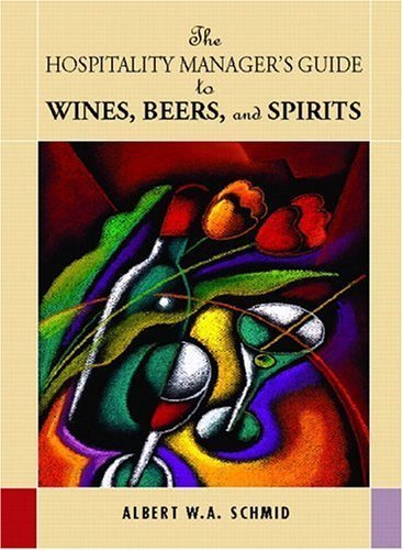 Stock image for Hospitality Manager's Guide to Wines, Beers and Spirits for sale by ThriftBooks-Atlanta