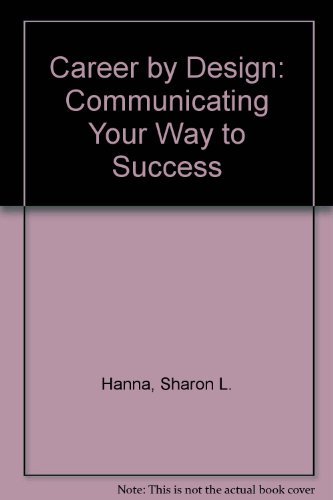 Beispielbild fr Career by Design : Communicating Your Way to Success zum Verkauf von Better World Books