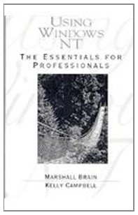 Stock image for Using Windows NT : The Essentials for Professionals for sale by Bingo Used Books