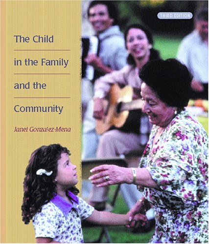 Beispielbild fr The Child in the Family and the Community (3rd Edition) zum Verkauf von SecondSale