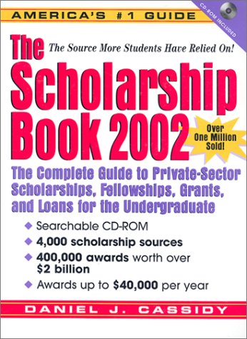 Beispielbild fr The Scholarship Book 2002 with CDROM (Scholarship Books) zum Verkauf von The Book Cellar, LLC