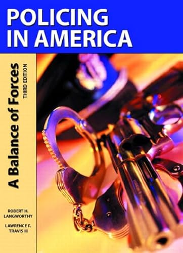 9780130926241 Policing In America A Balance Of Forces 3rd Edition Abebooks Lawrence F