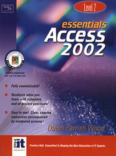 Stock image for Essentials: Access 2002 Level 2 (Essentials Series: Microsoft Office XP) Wood, Dawn Parrish for sale by Textbookplaza