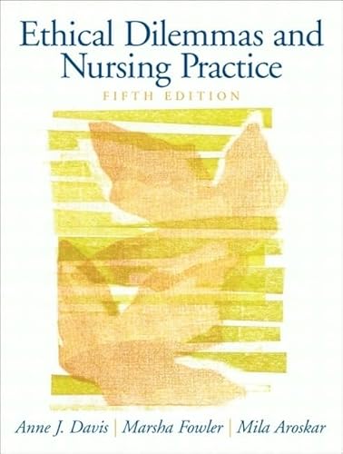 9780130929730: Ethical Dilemmas & Nursing Practice