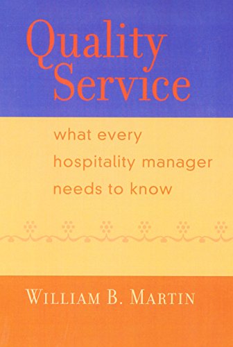 Beispielbild fr Quality Service : What Every Hospitality Manager Needs to Know zum Verkauf von Better World Books