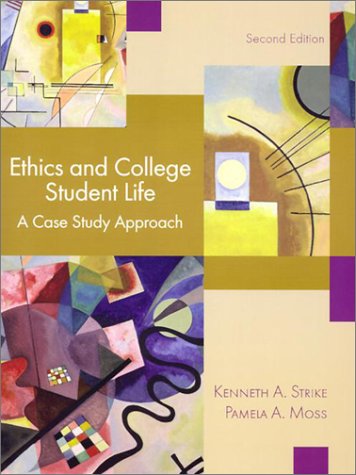 9780130931016: Ethics and College Student Life:A Case Study Approach