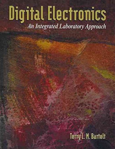 Stock image for Digital Electronics: An Integrated Laboratory Approach for sale by Irish Booksellers