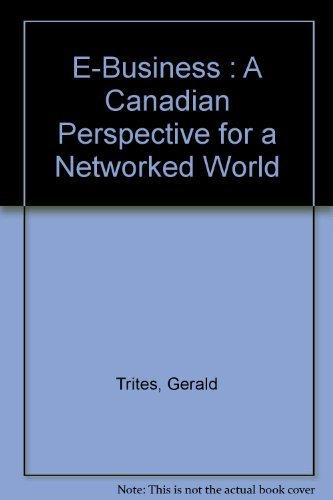 Stock image for E-Business : A Canadian Perspective for a Networked World for sale by Better World Books