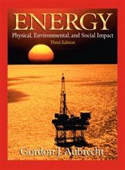 Stock image for Energy: Physical, Environmental, and Social Impact (3rd Edition) for sale by BooksRun